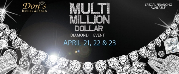 Don's Multi-Million Dollar Diamond Event